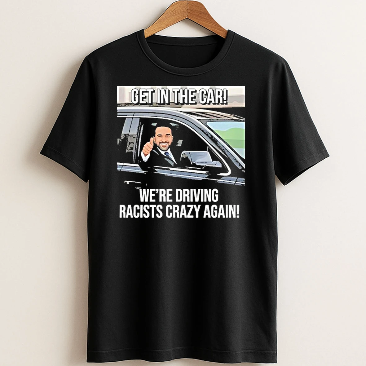 Original Zohran Get In The Car Were Driving Racists Crazy Again T Shirt Sweater
